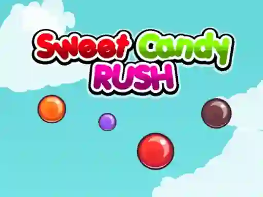 Sweet Candy Rush เกมออนไลน์