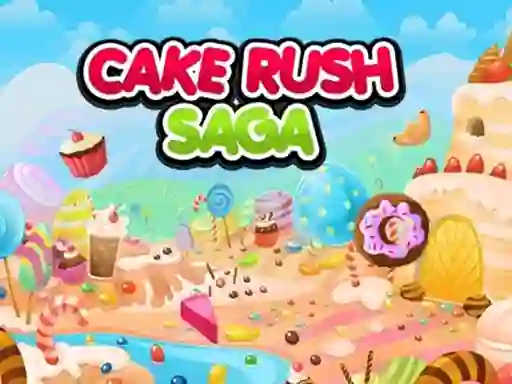 Cake Rush Saga เกมออนไลน์