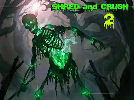 Shred and Crush 2 เกมออนไลน์