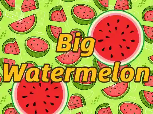 BigWatermelon เกมออนไลน์