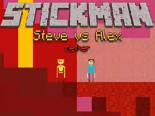 Stickman Steve vs Alex Nether เกมออนไลน์