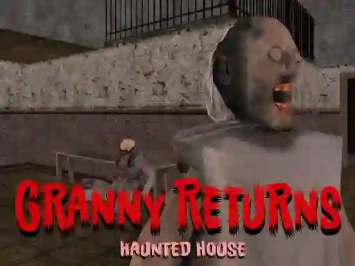 Granny Returns Haunted House เกมออนไลน์