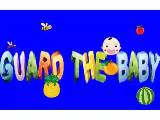 Guard The Baby เกมออนไลน์
