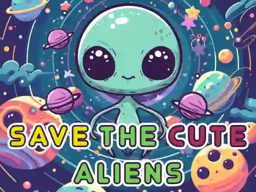 Save The Cute Aliens เกมออนไลน์