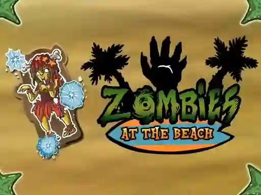 Zombies at the beach เกมออนไลน์
