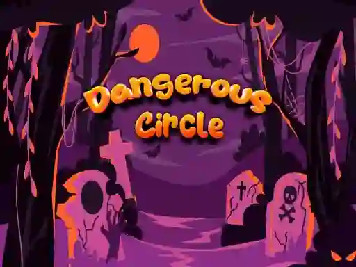 Dangerous Circle เกมออนไลน์