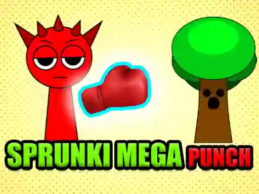 Sprunki Mega Punch เกมออนไลน์