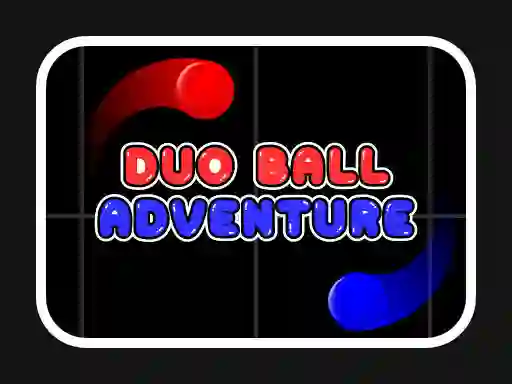 Duo Ball Adventure เกมออนไลน์