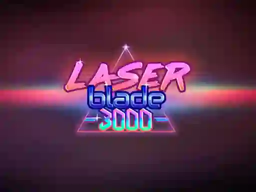 Laser Blade 3000 เกมออนไลน์