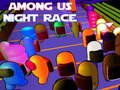 ท่ามกลางพวกเรา Night Race  เกมออนไลน์