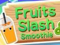 สมูทตี้ผลไม้สแลช  เกมออนไลน์
