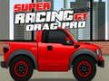 Super Racing GT: Drag Pro เกมออนไลน์