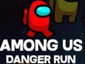 ท่ามกลางพวกเรา Danger Run  เกมออนไลน์
