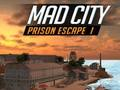 Mad City Prison Escape i เกมออนไลน์