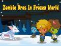 Zombie Bros ใน World Frozen เกมออนไลน์