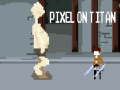 พิกเซลบนไททัน  เกมออนไลน์