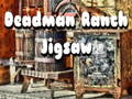 จิ๊กซอว์ Deadman Ranch  เกมออนไลน์