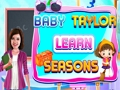 Baby Taylor Learn Seasons เกมออนไลน์