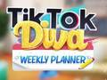 TikTok Diva ผู้วางแผนรายสัปดาห์  เกมออนไลน์
