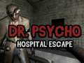 หมอโรคจิต: หนีโรงพยาบาล  เกมออนไลน์
