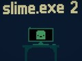 สไลม์. exe 2  เกมออนไลน์