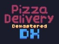 บริการจัดส่งพิซซ่า Demastered Deluxe  เกมออนไลน์