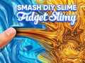 Smash DIY สไลม์ฟิดเจ็ตลื่น เกมออนไลน์