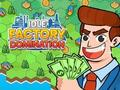 การครอบงำโรงงานที่ไม่ทำงาน เกมออนไลน์