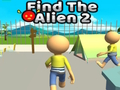 ค้นหาคนต่างด้าว 2  เกมออนไลน์