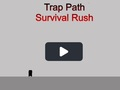 กับดักเส้นทางเอาชีวิตรอด Rush  เกมออนไลน์