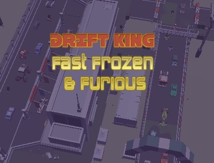 Drift King Fast Frozen & Furious เกมออนไลน์